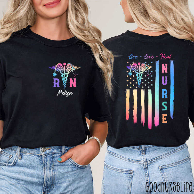 Personalized Live Love Heal Nurse Two Sided T-Shirt