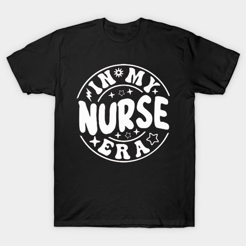 In My Nurse Era Nurse T-Shirt