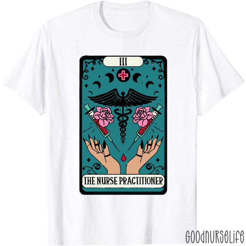 The Nurse Practitioner Tarot Card Nurse T-Shirt