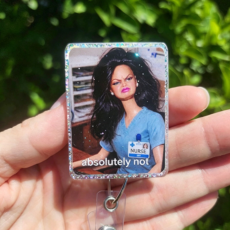 Absolutely Not Nurse Badge Reel