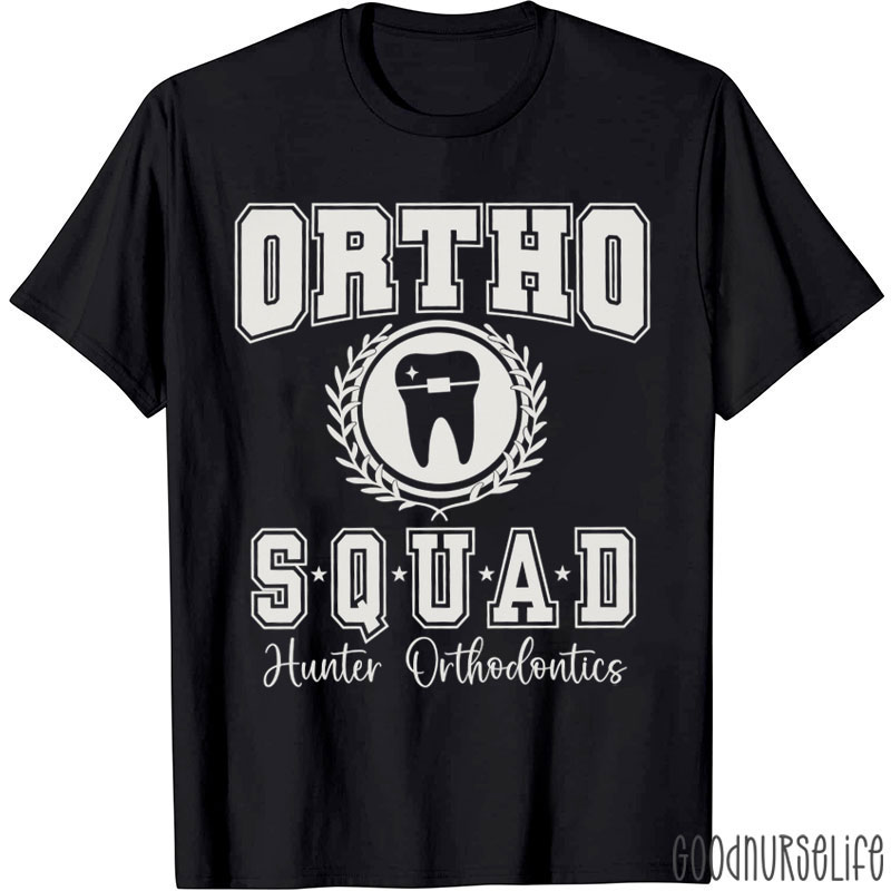 Ortho Squad Hunter Orthodontics T-Shirt