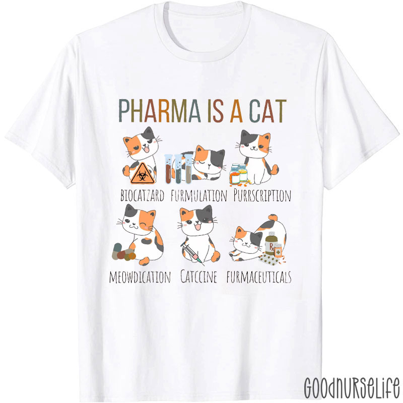 Pharma Is A Cat Nurse T-Shirt