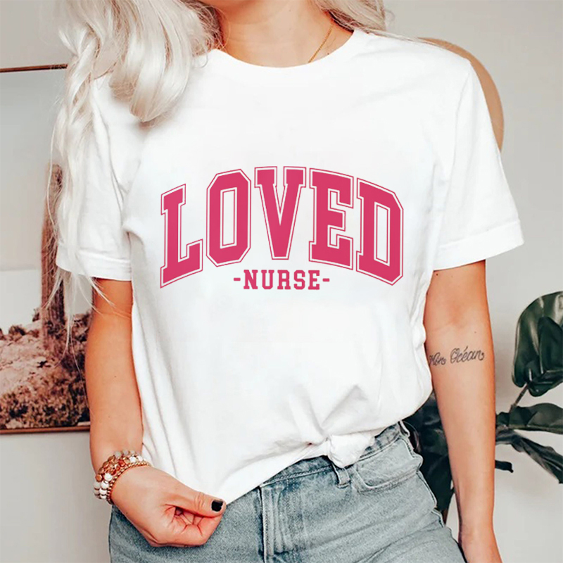 Loved Nurse T-Shirt