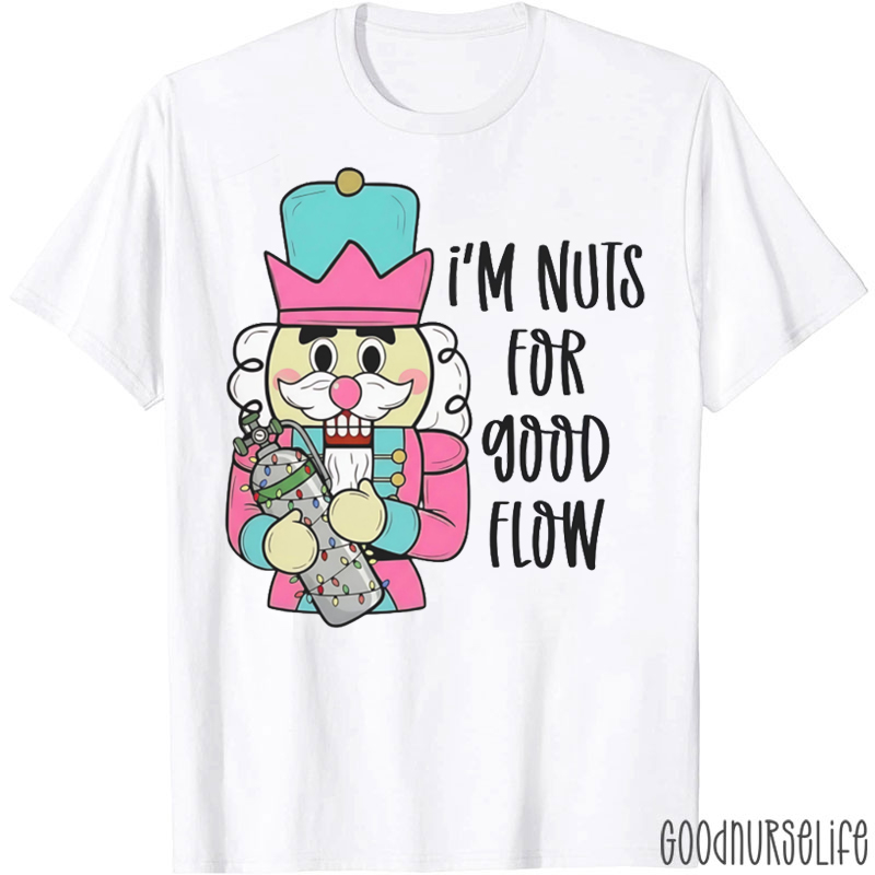 I'm Nuts For Good Flow RT T-Shirt