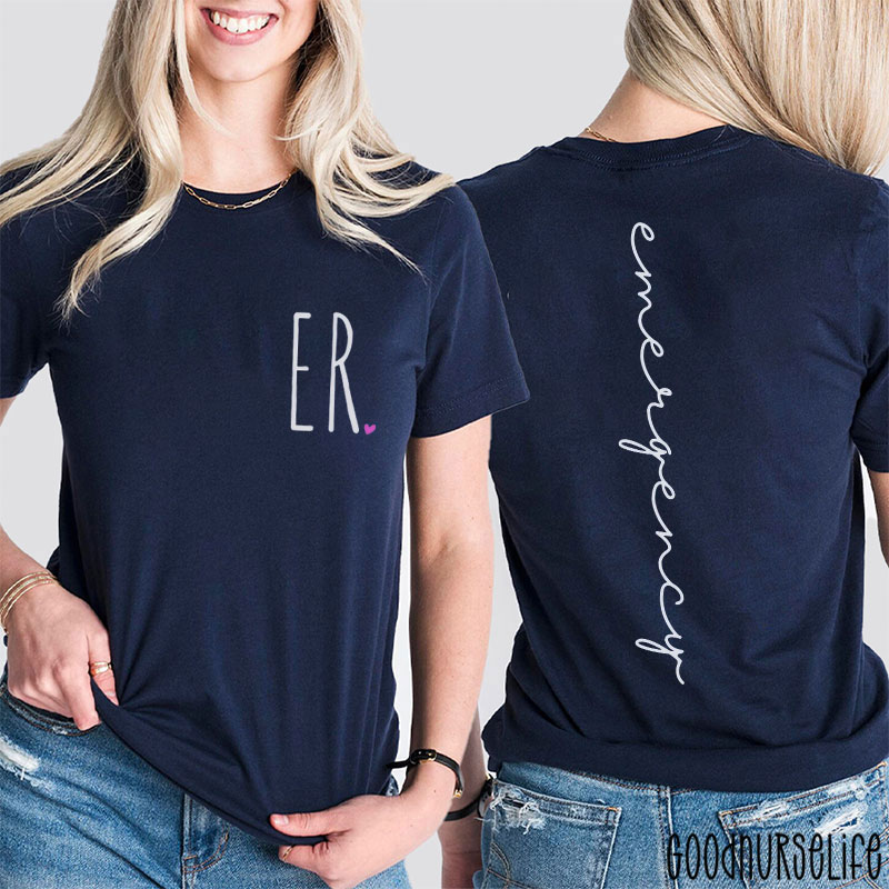 ER Heart Nurse Emergency Room Nurse Two Sided T-Shirt