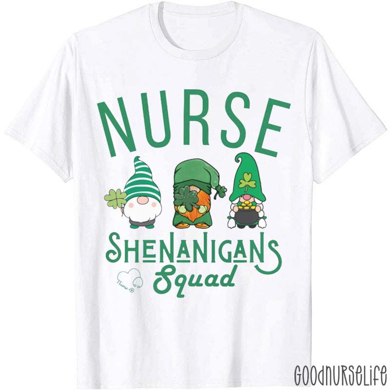 Nurse Shenanigans Squad Nurse T-Shirt