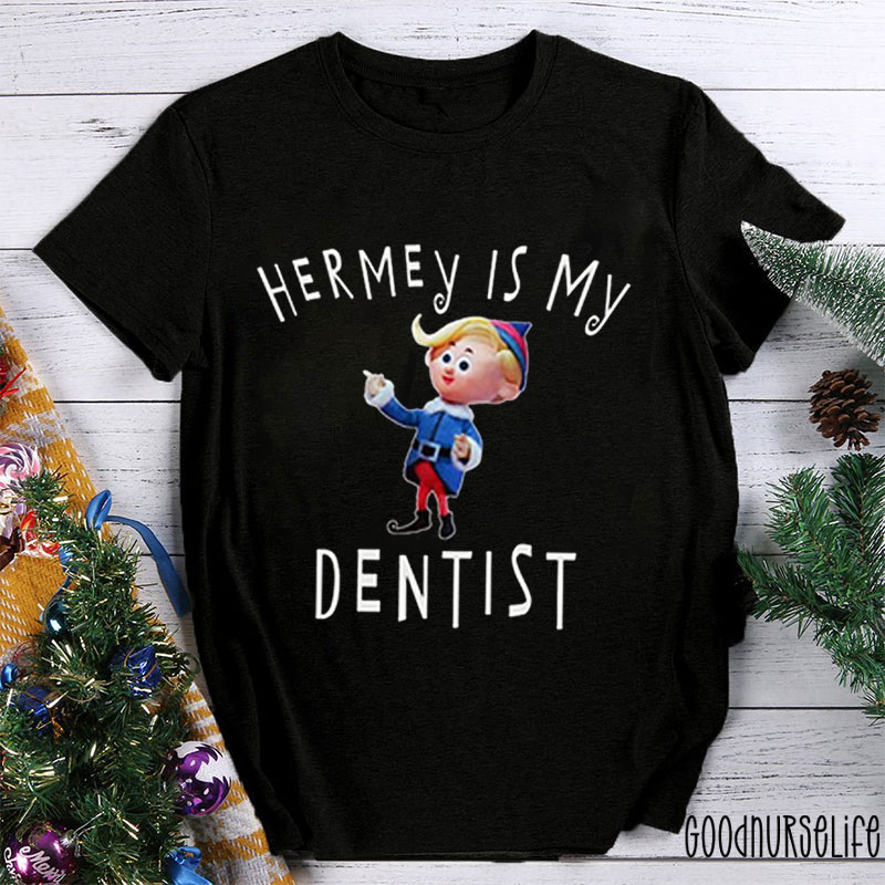 Hermey Is My Dentist Christmas Nurse T-shirt