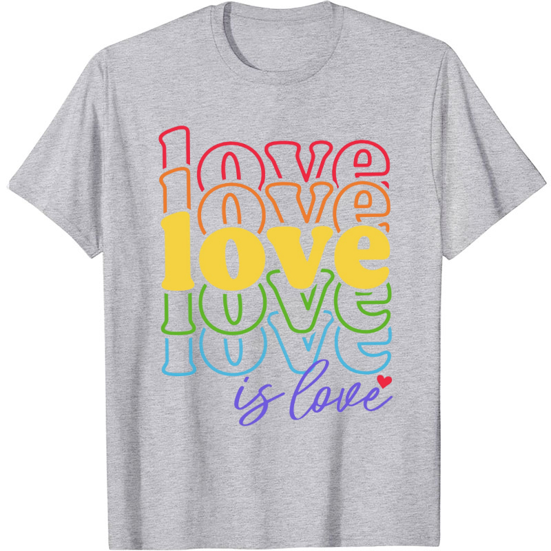 Rainbow Love Is Love T-shirt