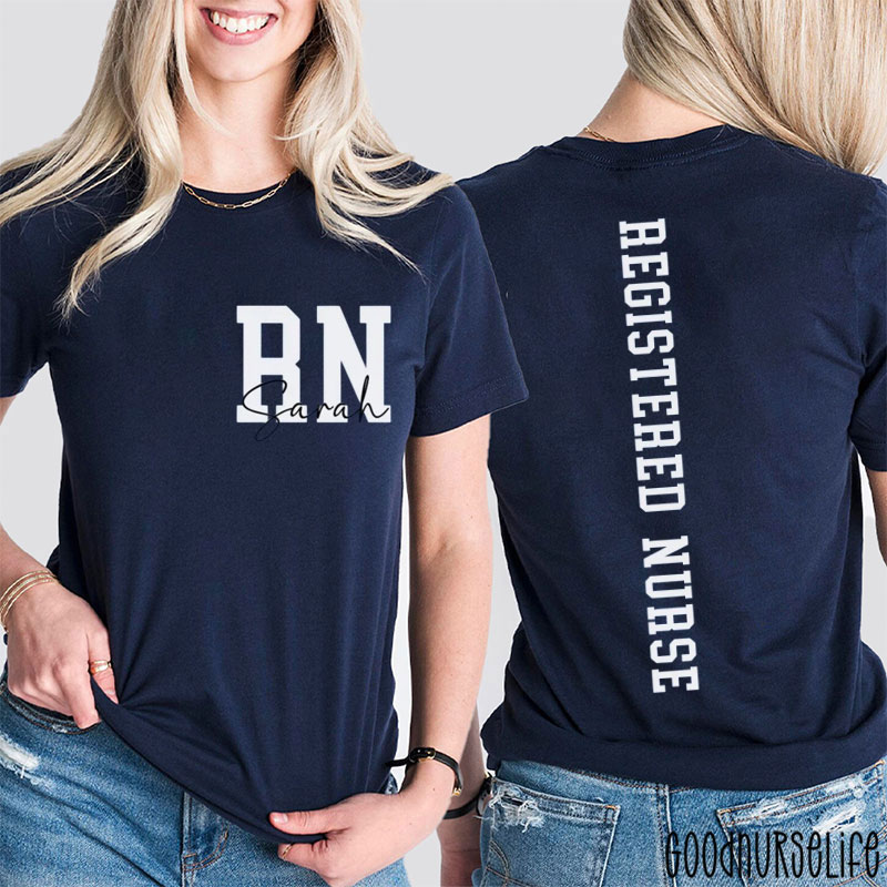 Personalized Name RN Registered Nurse Two Sided T-Shirt