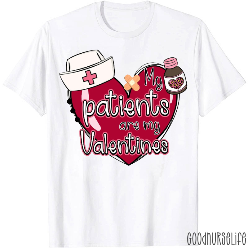 Cute Heart My Patients Are My Valentines Nurse T-shirt