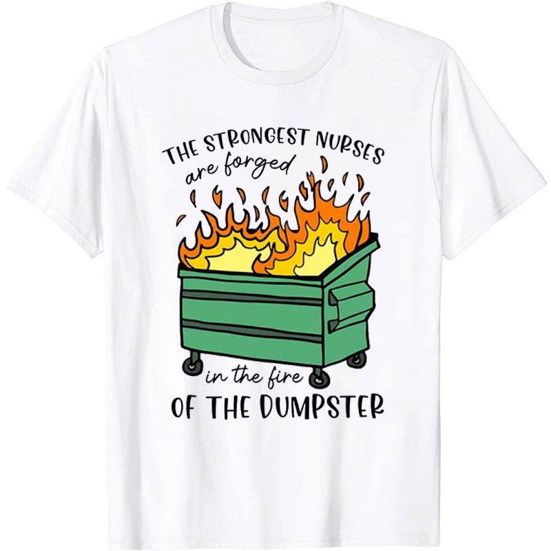 Funny Dumpster Fire Nurse T-Shirt