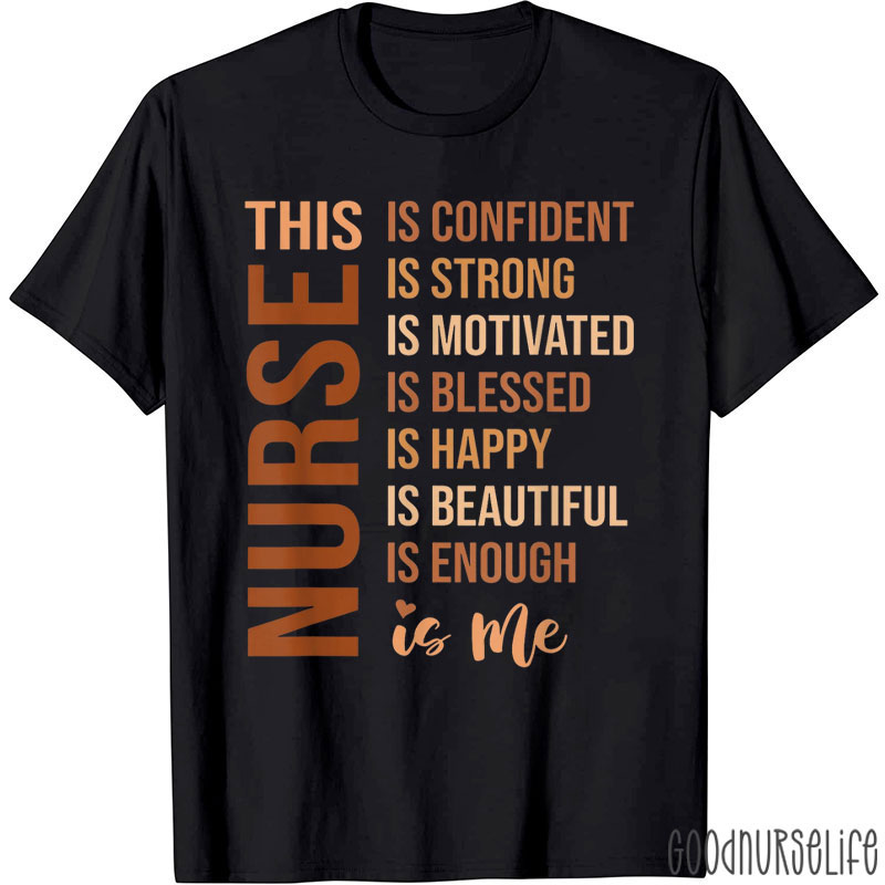 This Is Confident Nurse T-Shirt