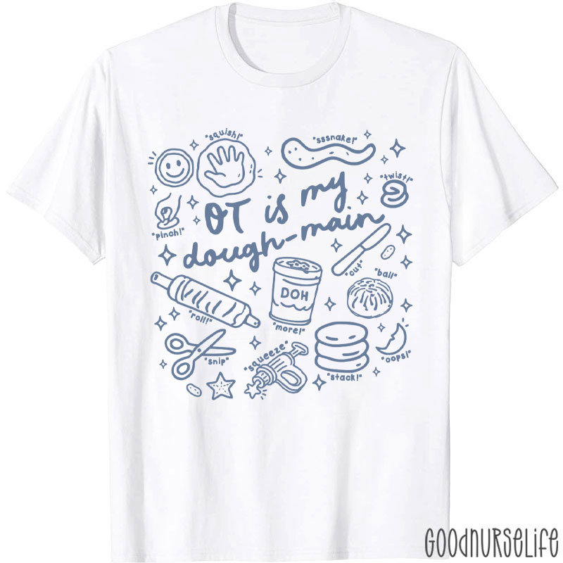 OT Is My Dough Main T-Shirt