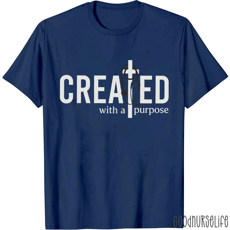 Created With A Purpose Christian Nurse T-Shirt