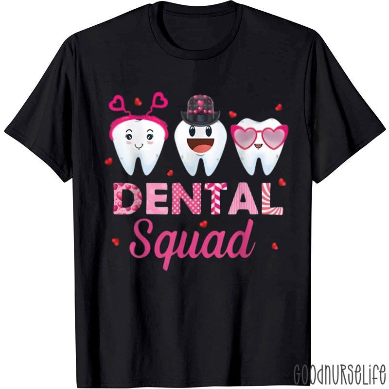 Dental Squad Cute Tooth Nurse T-shirt