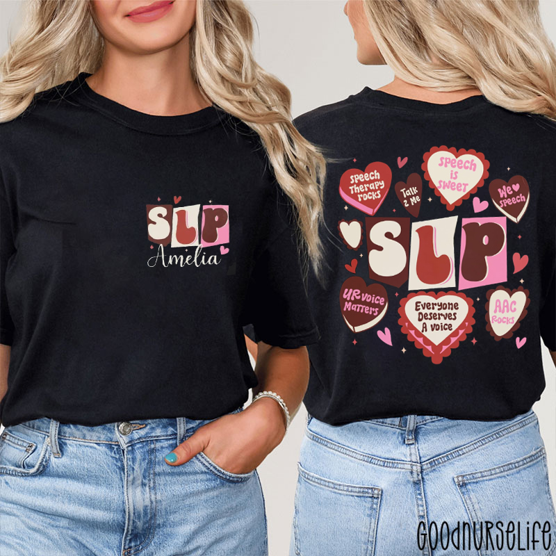 Personalized SLP Everyone Deserves A Voice Two Sided T-Shirt
