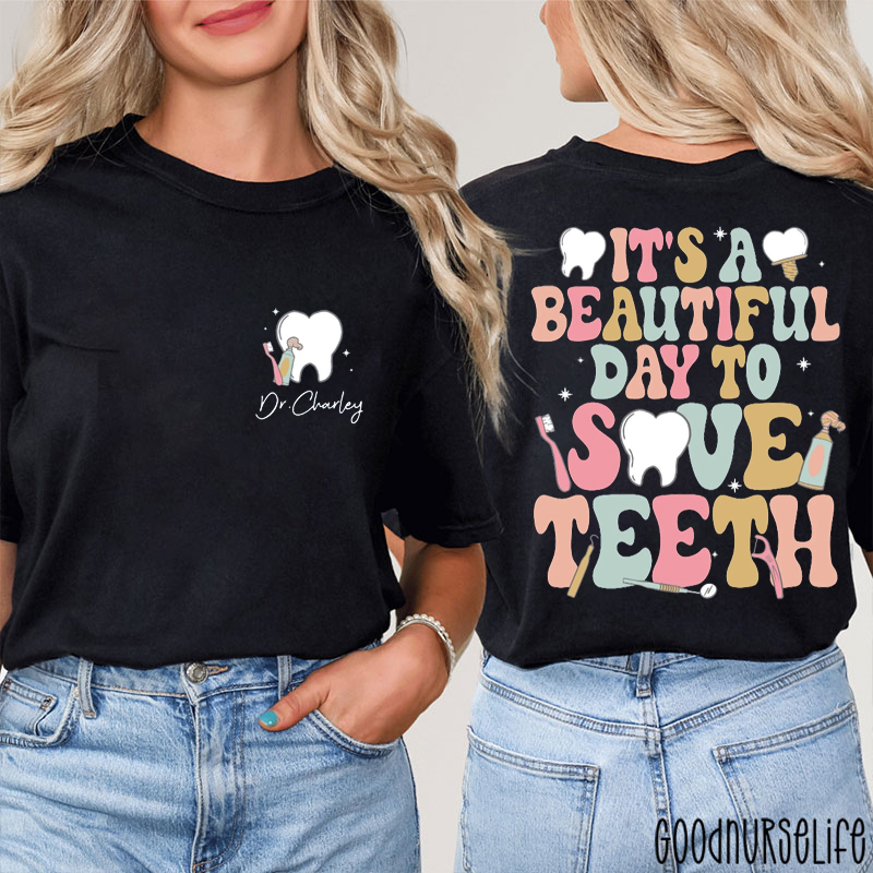Personalized Coquette It's A Beautiful Day To Save Teeth Two Sided T-Shirt