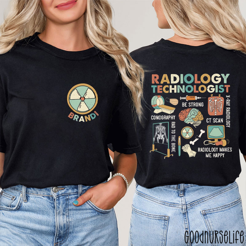 Personalized Radiology Technologist Nurse Two Sided T-Shirt