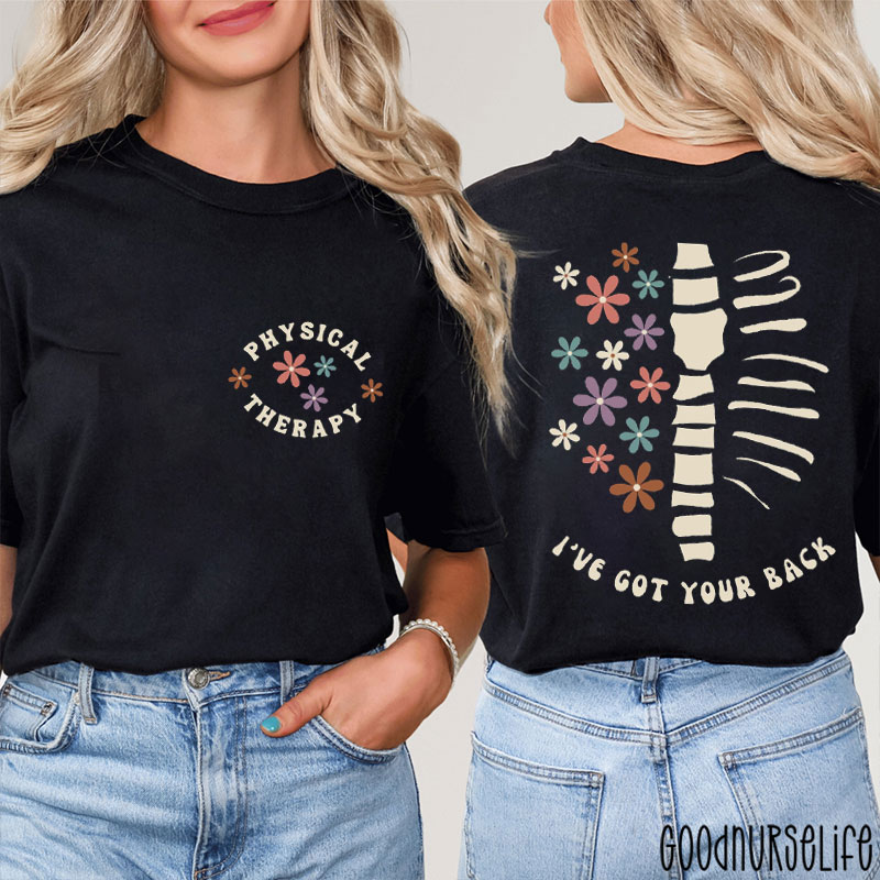 Floral Physical Therapy I've Got Your Back Nurse Two Sided T-Shirt