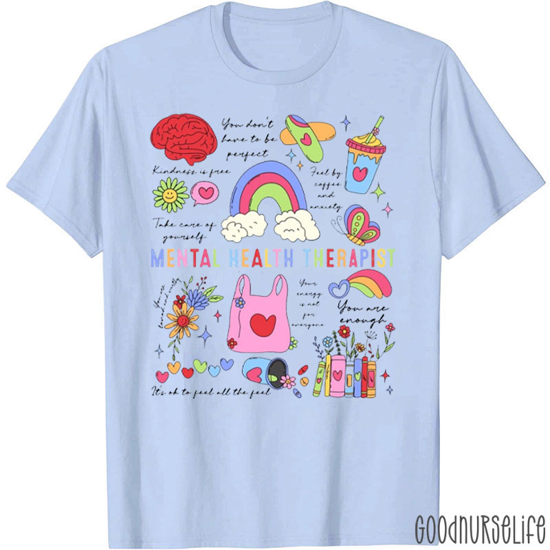 Mental Health Therapist Nurse T-Shirt