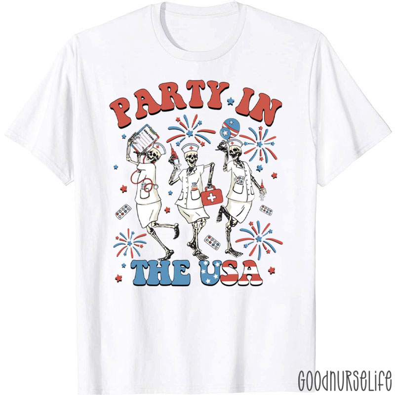 Party In The USA Nurse T-Shirt