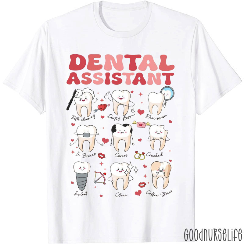 Valentine Dental Health Dental Assistant T-Shirt