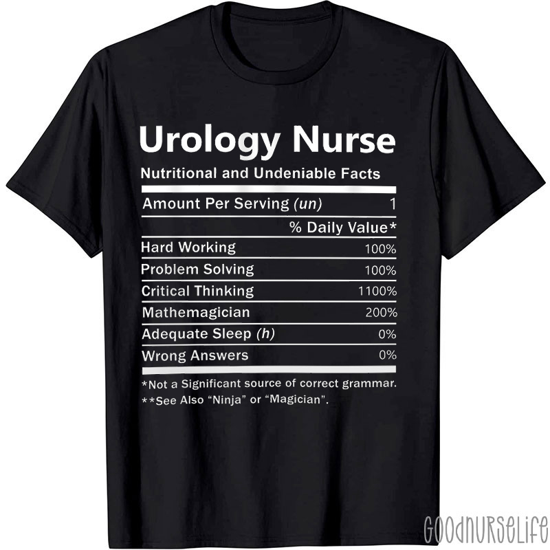 Urology Nurse Nutritional And Undeniable Facts Nurse T-shirt