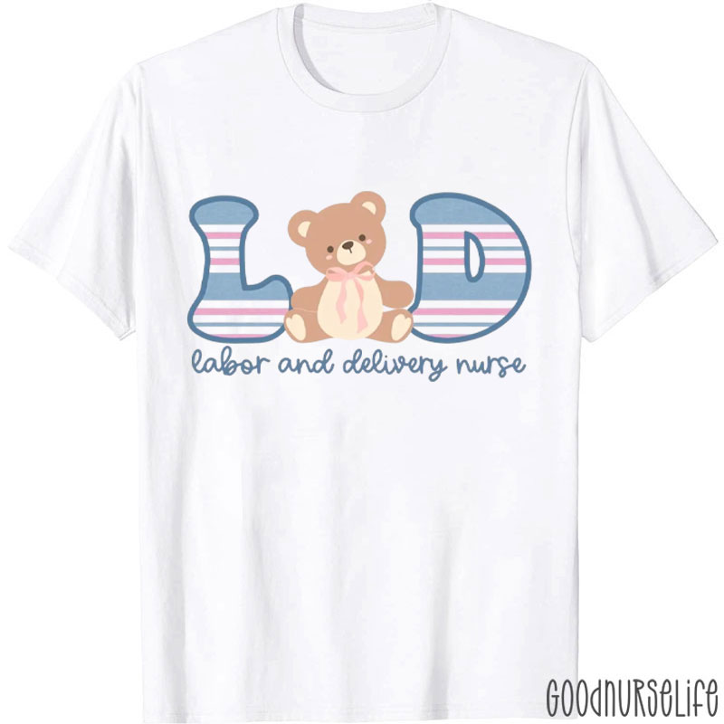 L&D Labor And Delivery Nurse T-Shirt