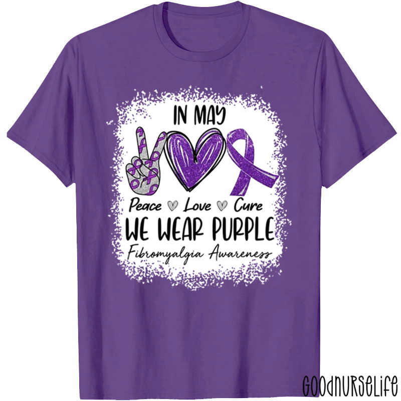 In May We Wear Purple Fibromyalgia Awareness Nurse T-Shirt