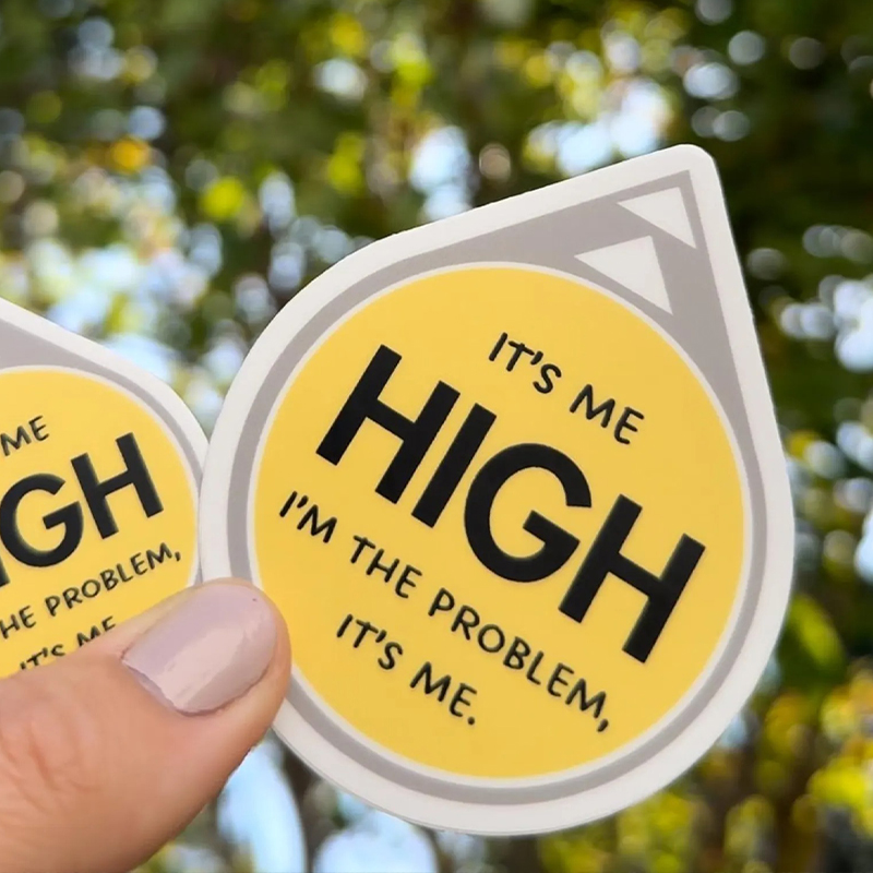 It's Me High I'm The Problem It's Me Nurse Stickers