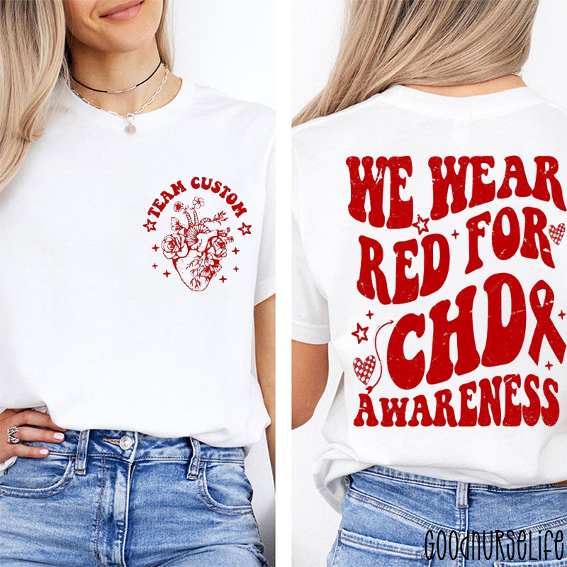 Personalized We Wear Red For CHD Fighter Two Sided T-Shirt