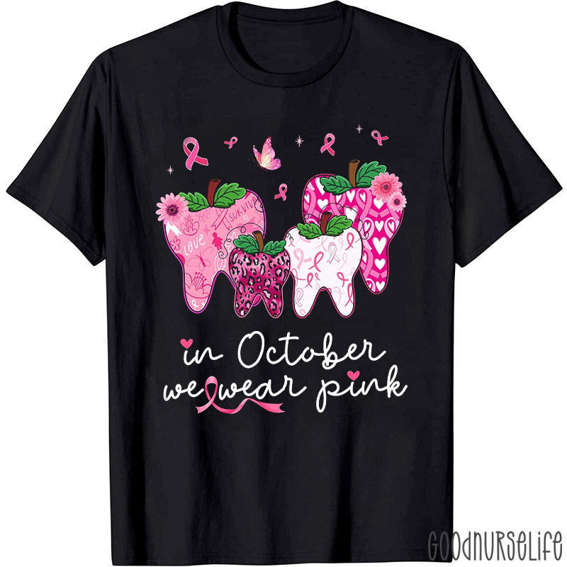 In October We Wear Pink Dental Strawberry Breast Cancer Awareness T-Shirt