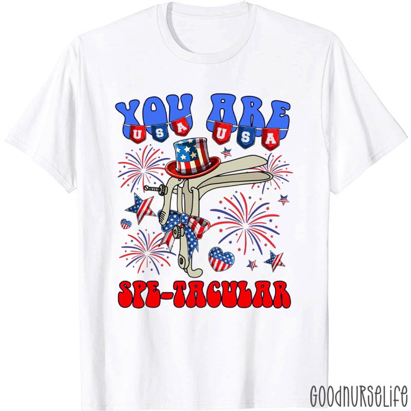 4th Of July You Are Spectacular Nurse T-Shirt