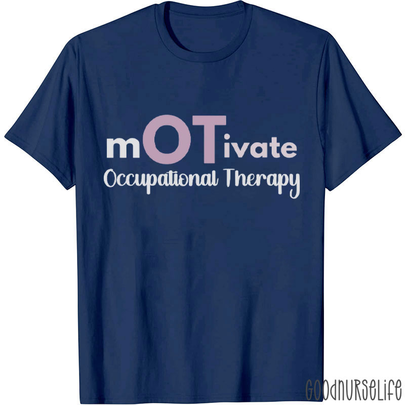 Motivate Occupational Therapy T-Shirt