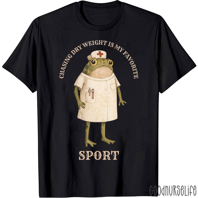 Chasing Dry Weight Is My Favorite Sport T-shirt