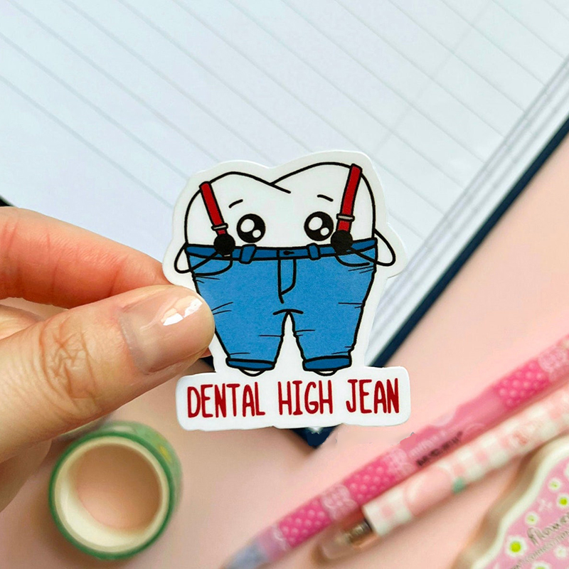 Dental High Jean Stickers