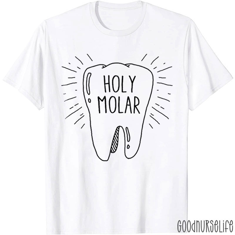 Funny Dental Holy Molar Nurse T-shirt
