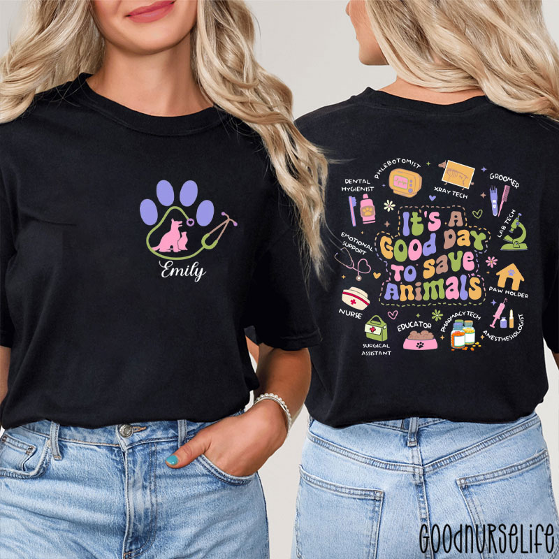 Personalized It's A Good Day To Save Animals Nurse Two Sided T-Shirt