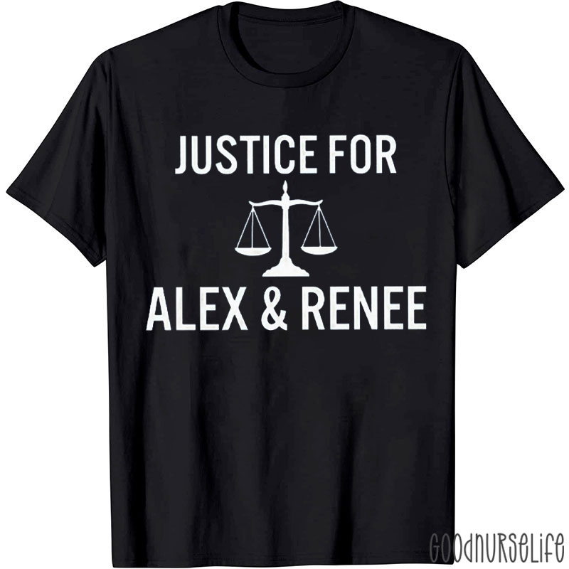 Justice For Alex And Renee Nurse T-shirt