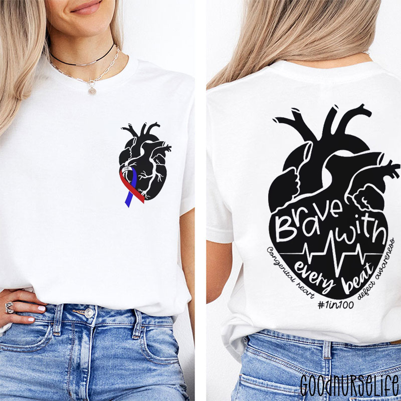 Brave With Every Beat Two Sided T-Shirt