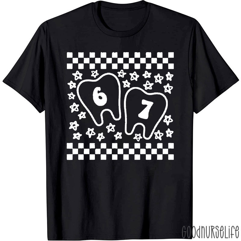 67 Tooth Dental Shift T-Shirt
