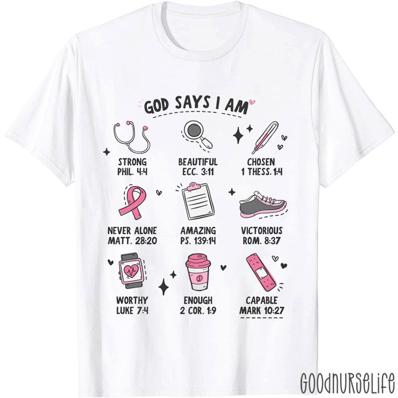 God Says I Am Nurse T-Shirt