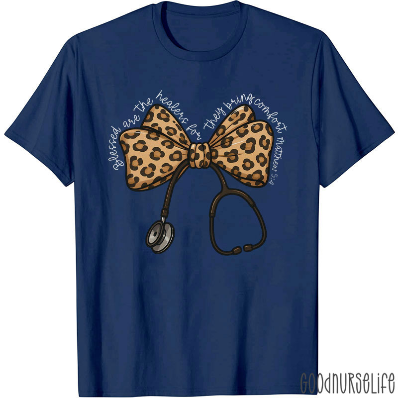 Blessed Are The Healers For They Bring Comfort Matthew Nurse T-Shirt