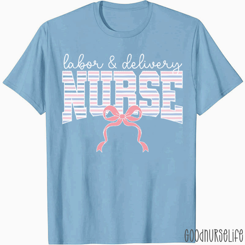 Pink And Blue Stripes Labor And Delivery Nurse T-Shirt