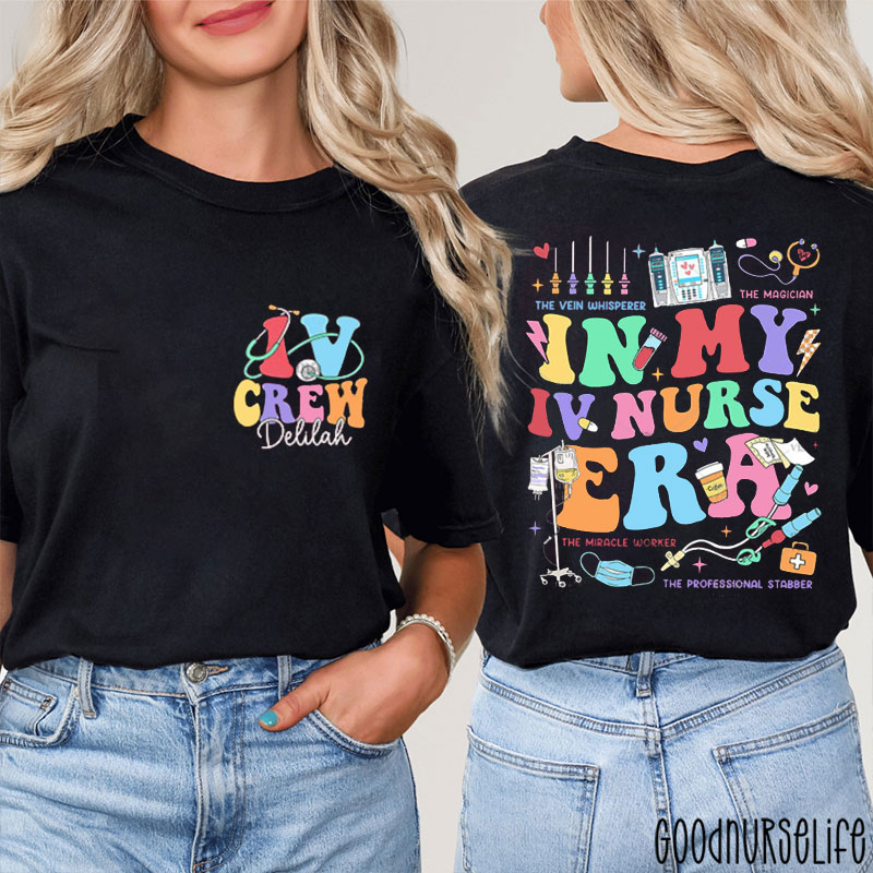 Personalized In My IV Nurse Era Nurse Two Sided T-Shirt
