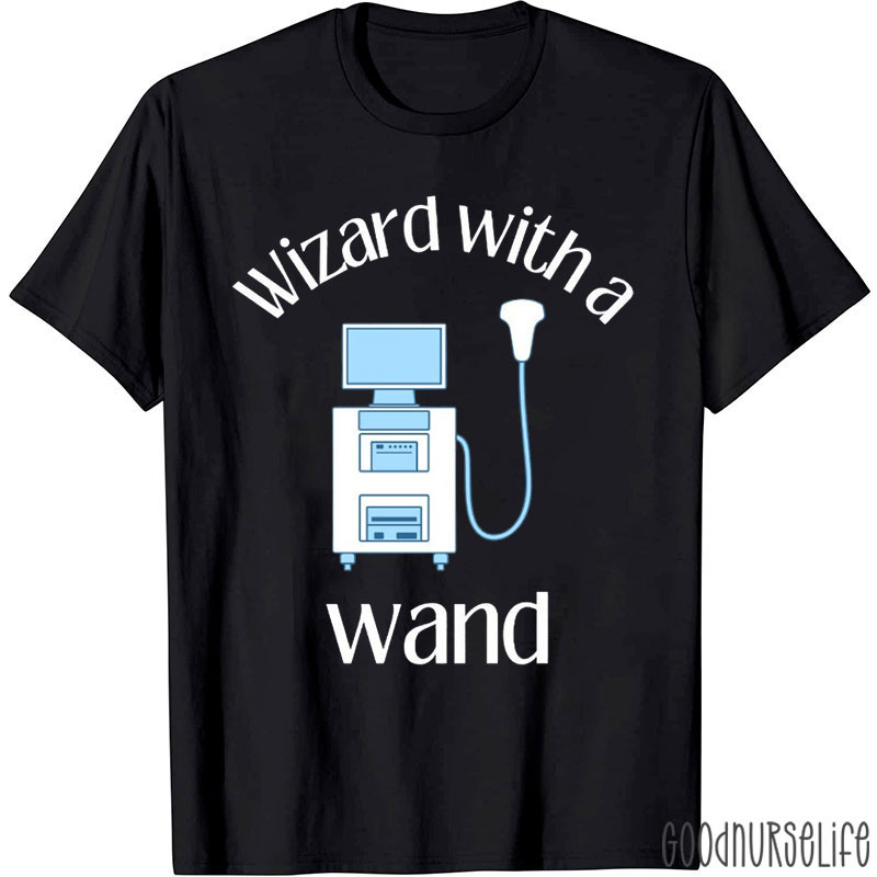 Wizard With A Wand Nurse T-Shirt