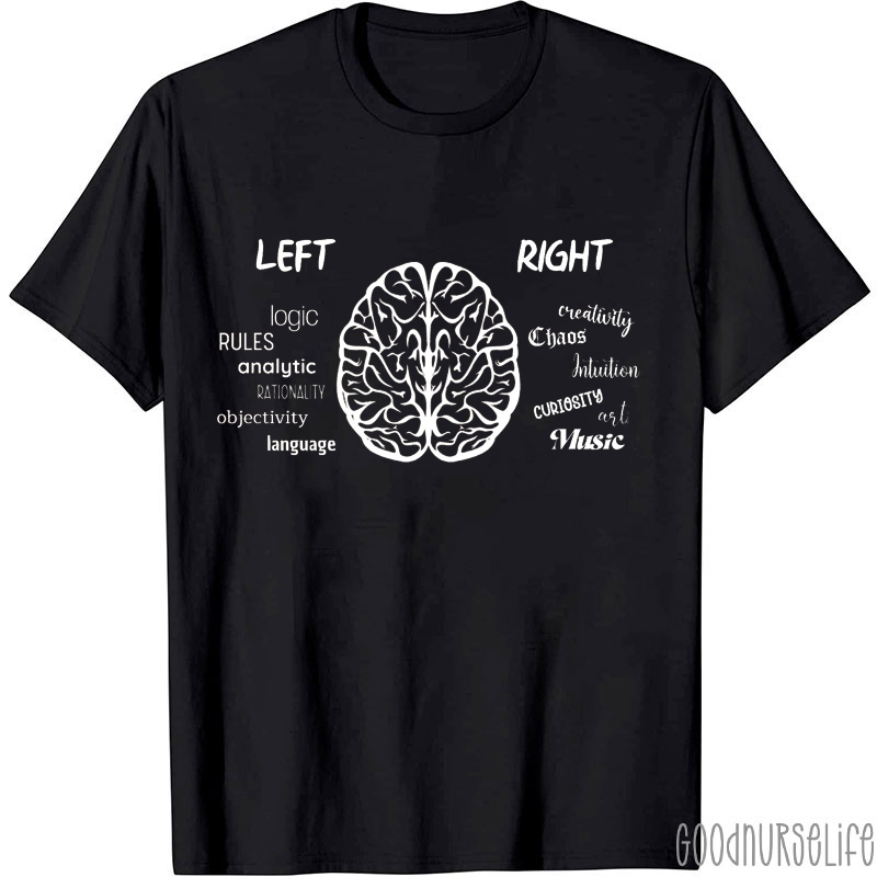 Functions Of The Left And Right Brain Nurse T-Shirt