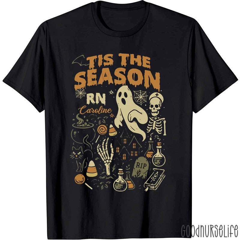 Tis The Season RN Caroline Nurse T-Shirt