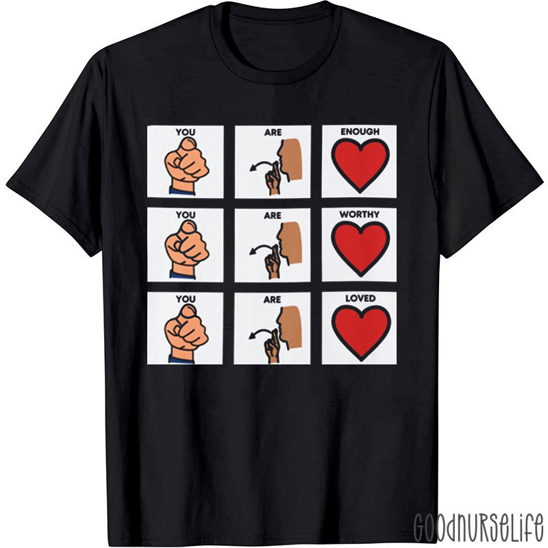 You Are Enough SLP Nurse T-Shirt