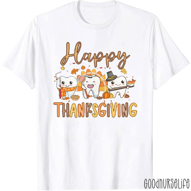 Happy Thanksgiving Tooth Characters T-Shirt